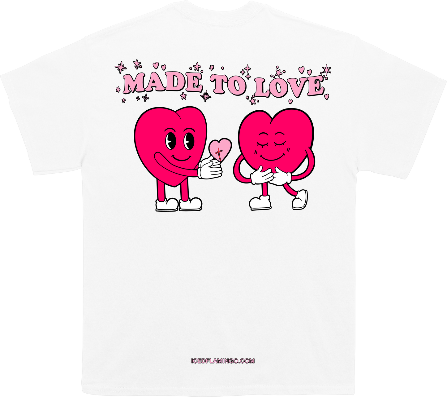 Made To Love T-Shirts